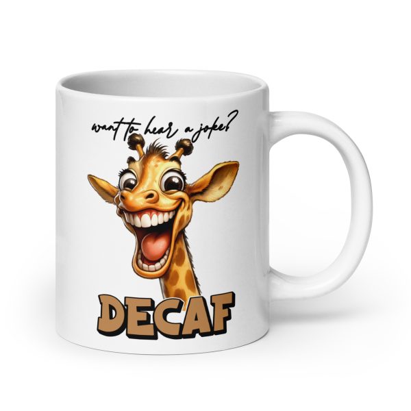 Want to hear a joke? Decaf funny giraffe coffee mug / cup - Image 7