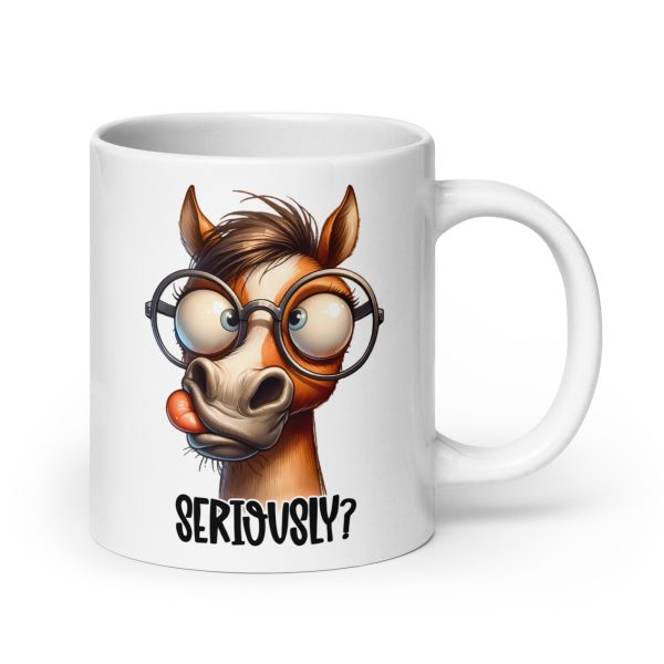 Seriously funny horse coffee mug / cup - Image 7