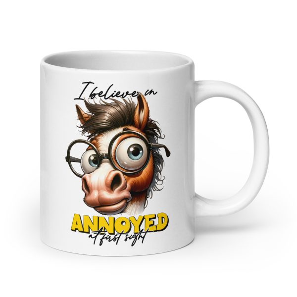 I believe in annoyed at first sight funny horse coffee mug / cup - Image 7