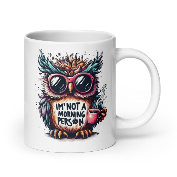 I'm not a morning person funny owl coffee mug / cup - Image 7