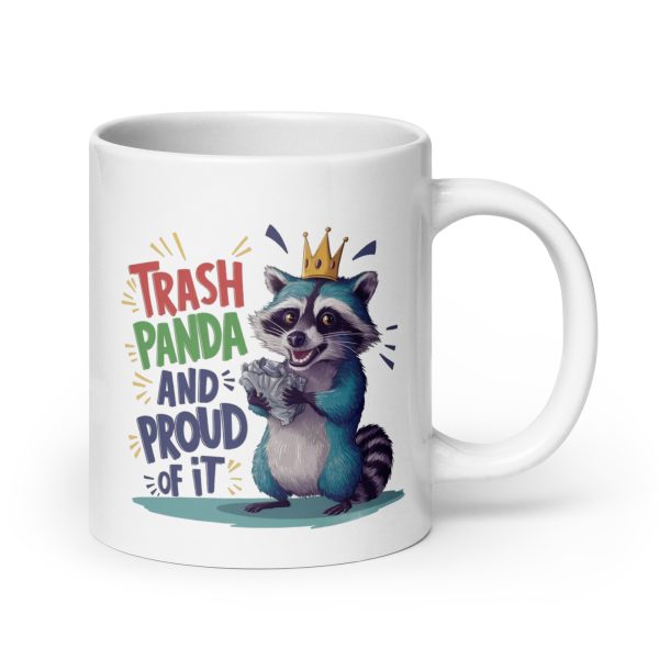 Trash panda and proud of it funny raccoon coffee mug / cup - Image 7