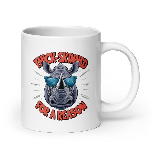 Thick-skinned for a reason funny rhino coffee mug / cup - Image 7