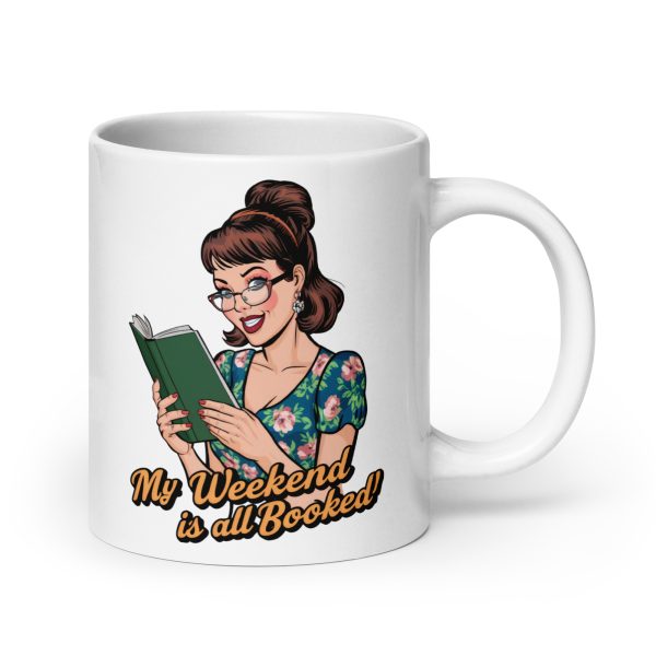 My weekend is all booked funny coffee mug / cup - Image 7