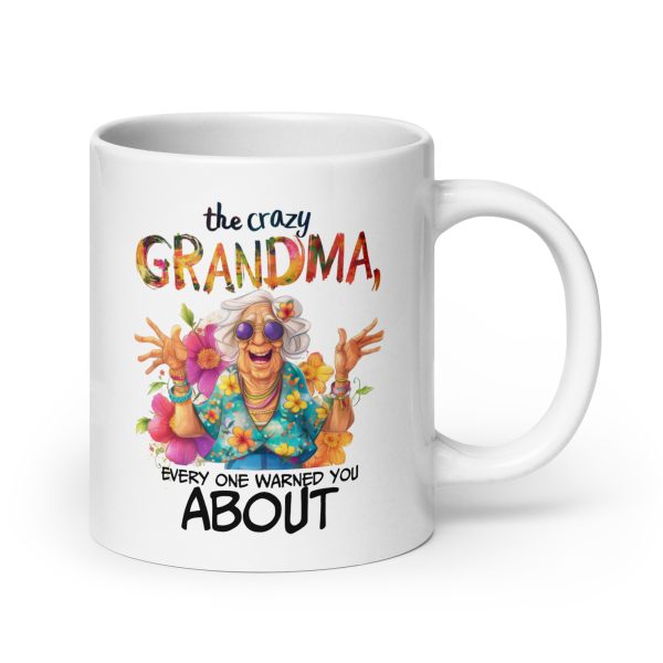 The crazy grandma every one warned you about funny coffee mug / cup - Image 7