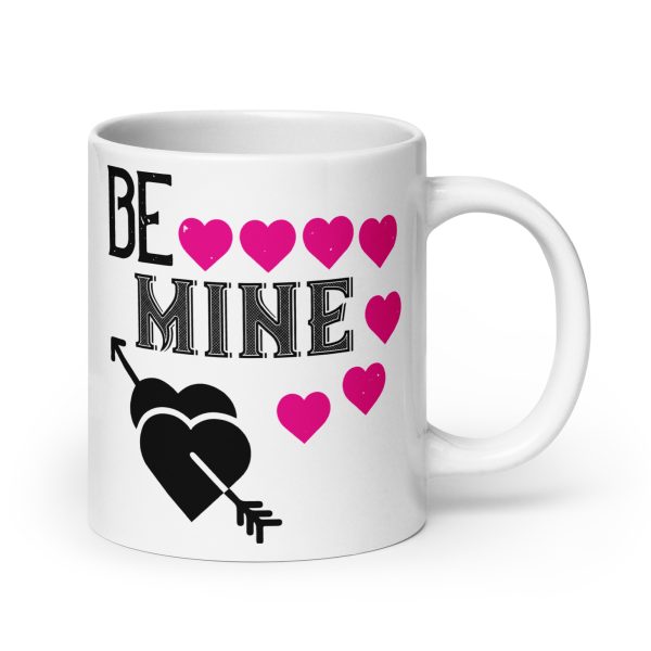 Be mine funny coffee mug / cup - Image 7