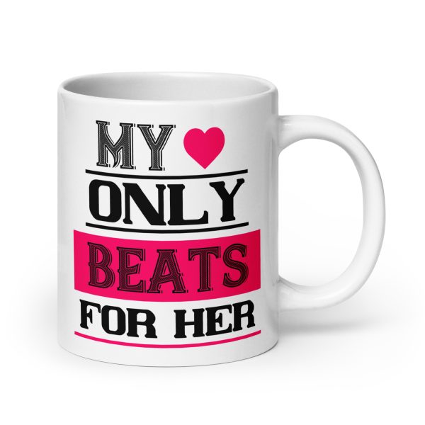 My heart only beats for her funny coffee mug / cup - Image 7