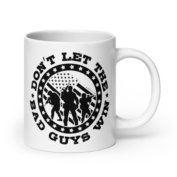 Don't let the bad guys win funny coffee mug / cup - Image 7