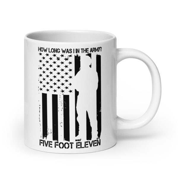 How long was I in the army? Five foot eleven funny coffee mug / cup - Image 7