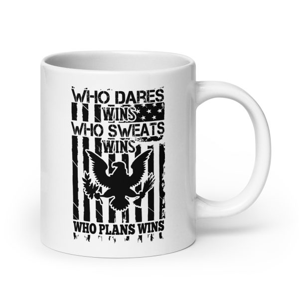 Who dares wins who sweats wins who plans wins funny coffee mug / cup - Image 7