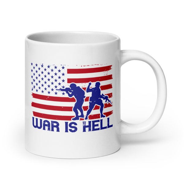 War is hell funny coffee mug / cup - Image 7