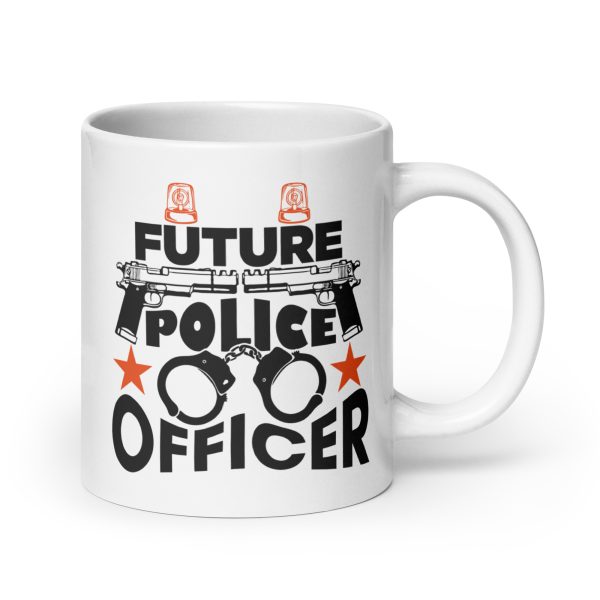 Future police officer funny coffee mug / cup - Image 7