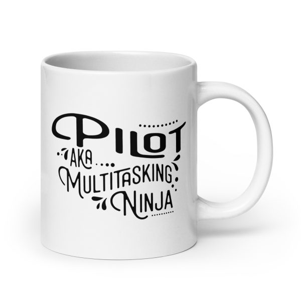 Pilot aka multitasking ninja funny coffee mug / cup - Image 7