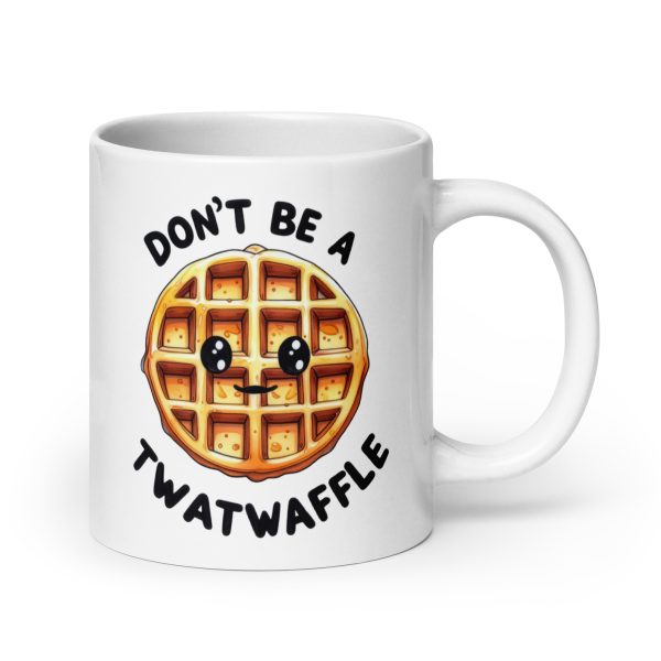 Don't be a twatwaffle funny coffee mug / cup - Image 7