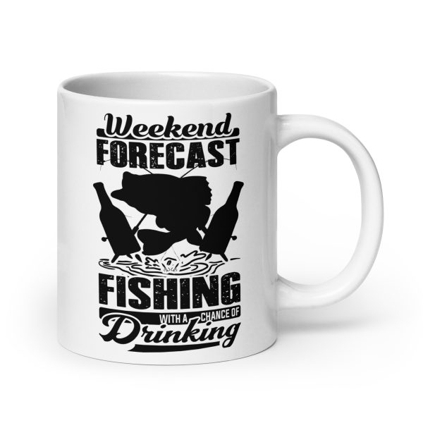 Weekend forecast fishing with a chance of drinking funny coffee mug / cup - Image 7